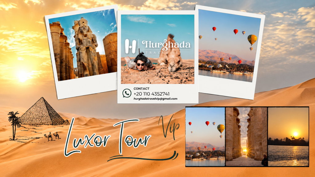 VIP Luxor King Tour